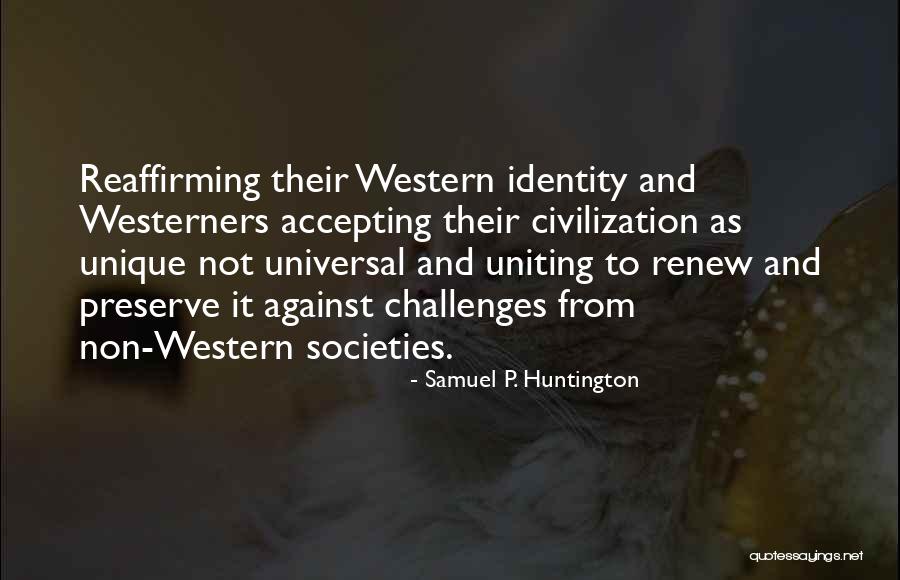 Enterrando Quotes By Samuel P. Huntington Enterrando Quotes By Samuel P. Huntington