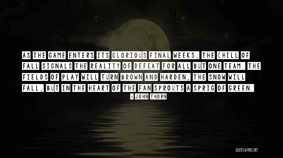 Enters Quotes By John Thorn Enters Quotes By John Thorn