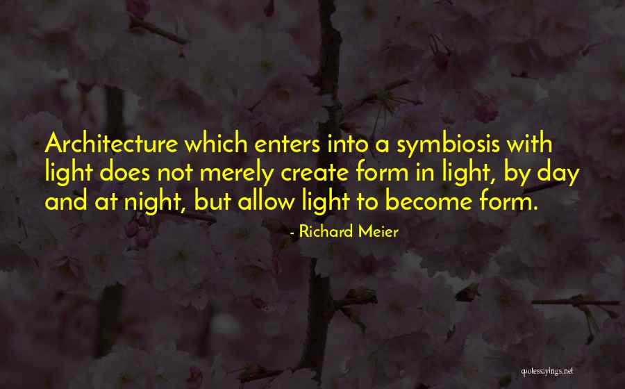Enters Quotes By Richard Meier Enters Quotes By Richard Meier