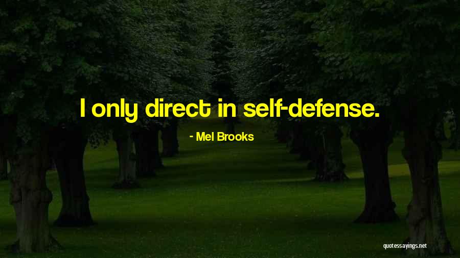 Enters Without Looking Quotes By Mel Brooks Enters Without Looking Quotes By Mel Brooks