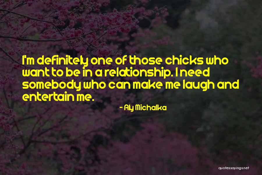Entertain Me Quotes By Aly Michalka Entertain Me Quotes By Aly Michalka