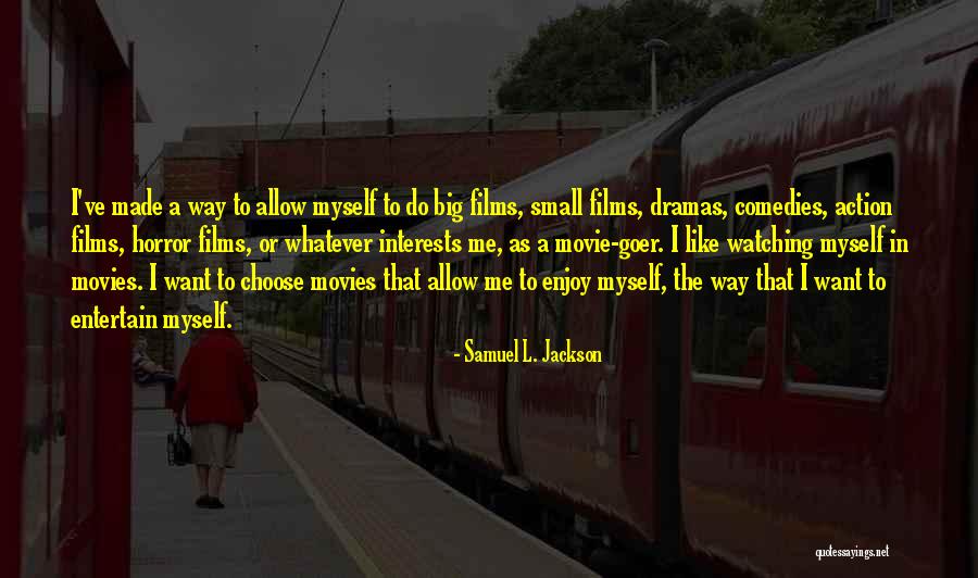 Entertain Me Quotes By Samuel L. Jackson Entertain Me Quotes By Samuel L. Jackson