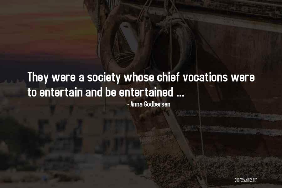 Entertain Quotes By Anna Godbersen Entertain Quotes By Anna Godbersen