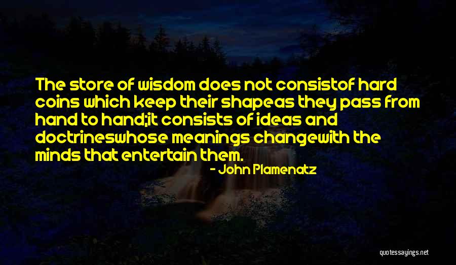 Entertain Quotes By John Plamenatz Entertain Quotes By John Plamenatz