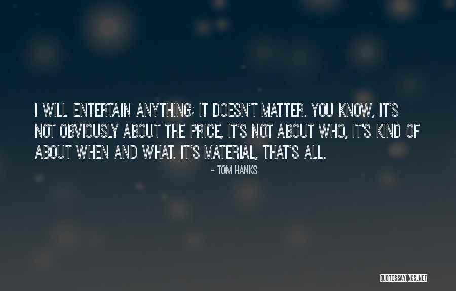 Entertain Quotes By Tom Hanks Entertain Quotes By Tom Hanks