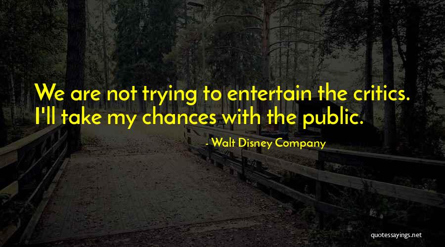 Entertain Quotes By Walt Disney Company Entertain Quotes By Walt Disney Company