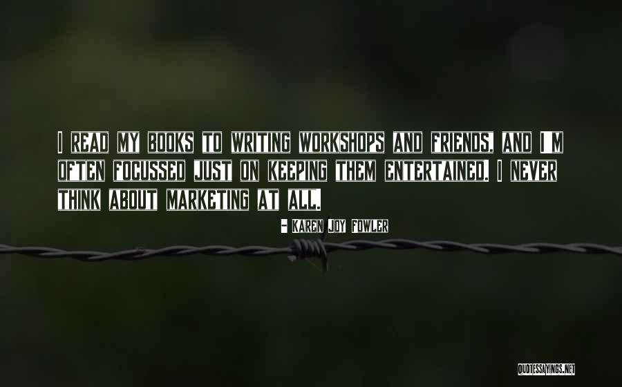 Entertained Quotes By Karen Joy Fowler Entertained Quotes By Karen Joy Fowler