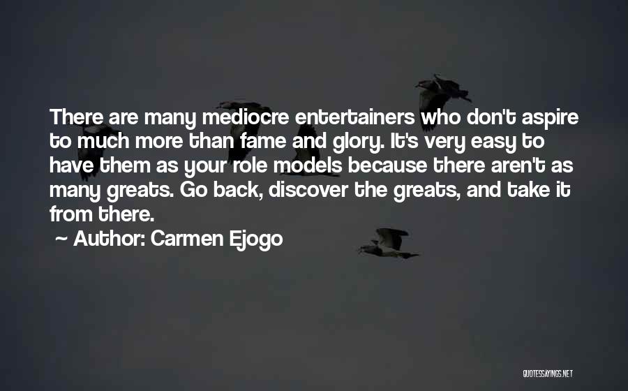 Entertainers Quotes By Carmen Ejogo