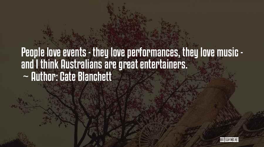 Entertainers Quotes By Cate Blanchett