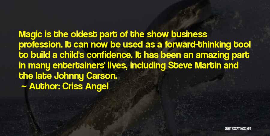 Entertainers Quotes By Criss Angel