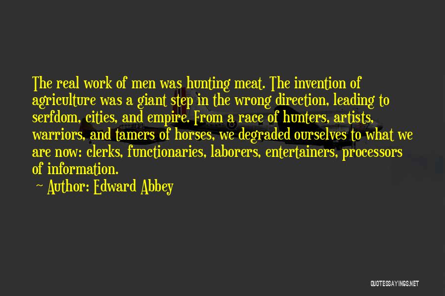 Entertainers Quotes By Edward Abbey
