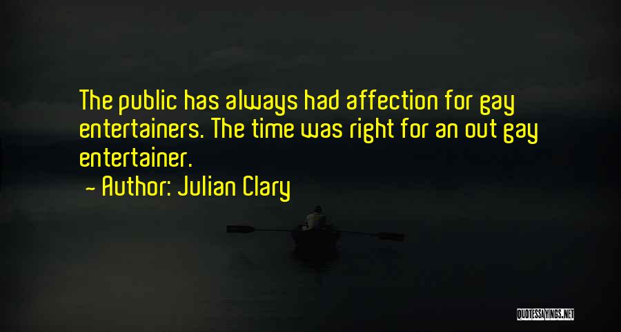 Entertainers Quotes By Julian Clary