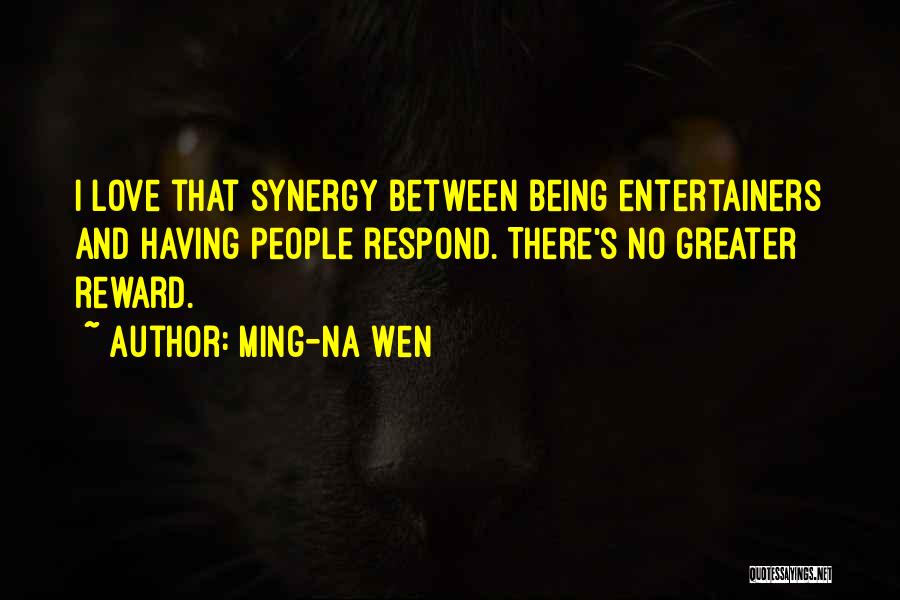 Entertainers Quotes By Ming-Na Wen