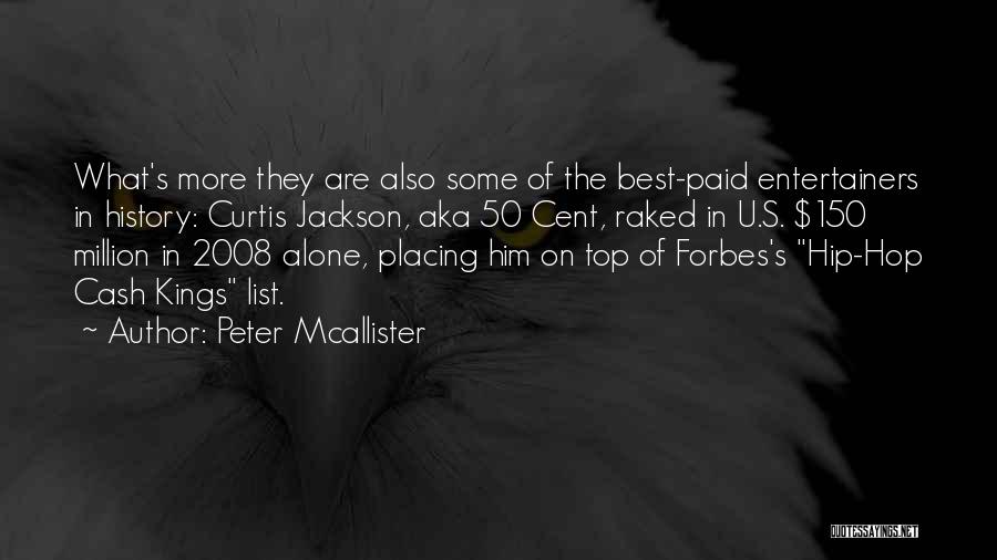 Entertainers Quotes By Peter Mcallister