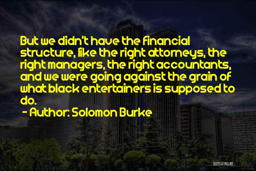 Entertainers Quotes By Solomon Burke