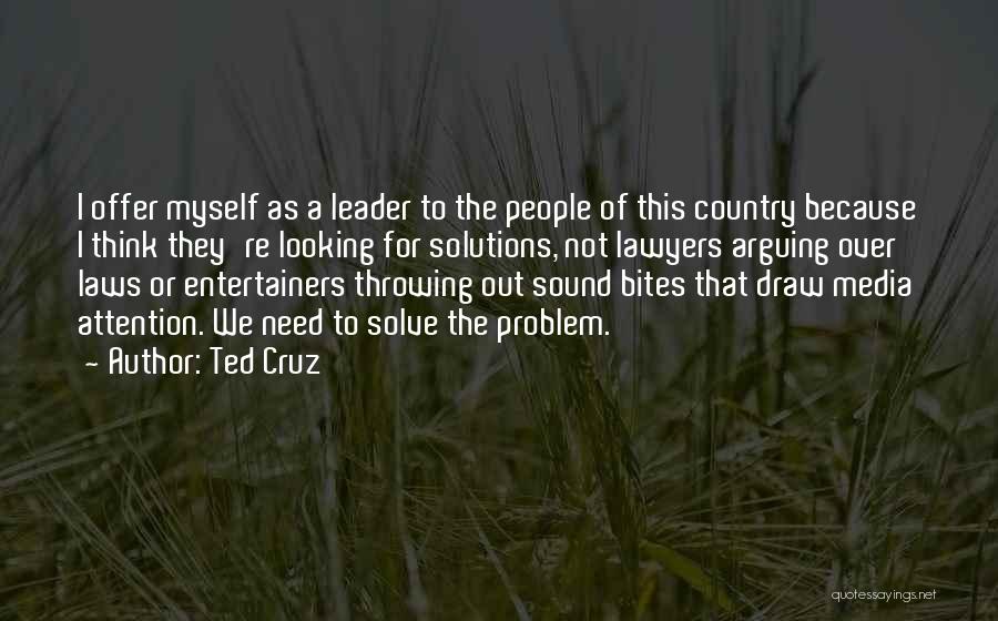 Entertainers Quotes By Ted Cruz