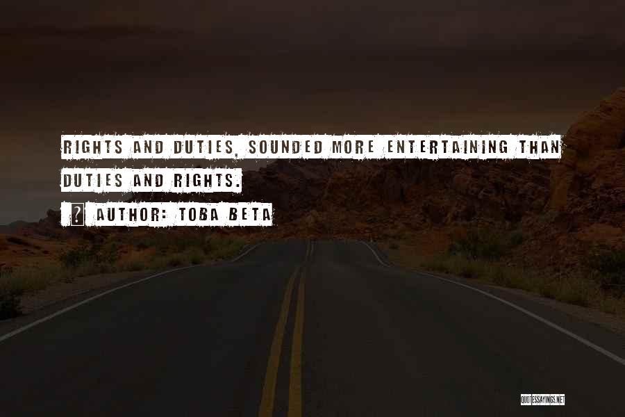 Entertaining Others Quotes By Toba Beta
