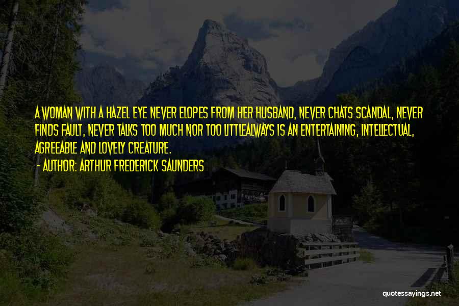 Entertaining Quotes By Arthur Frederick Saunders