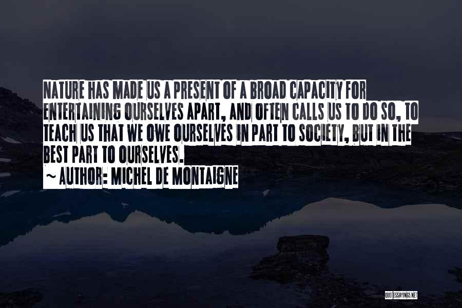 Entertaining Quotes By Michel De Montaigne