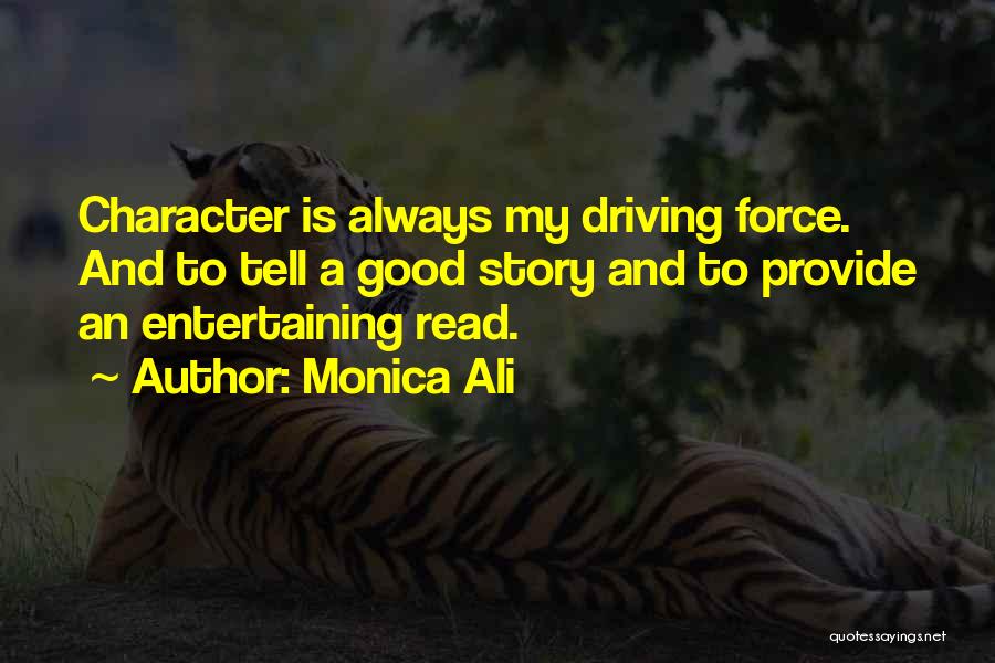 Entertaining Quotes By Monica Ali
