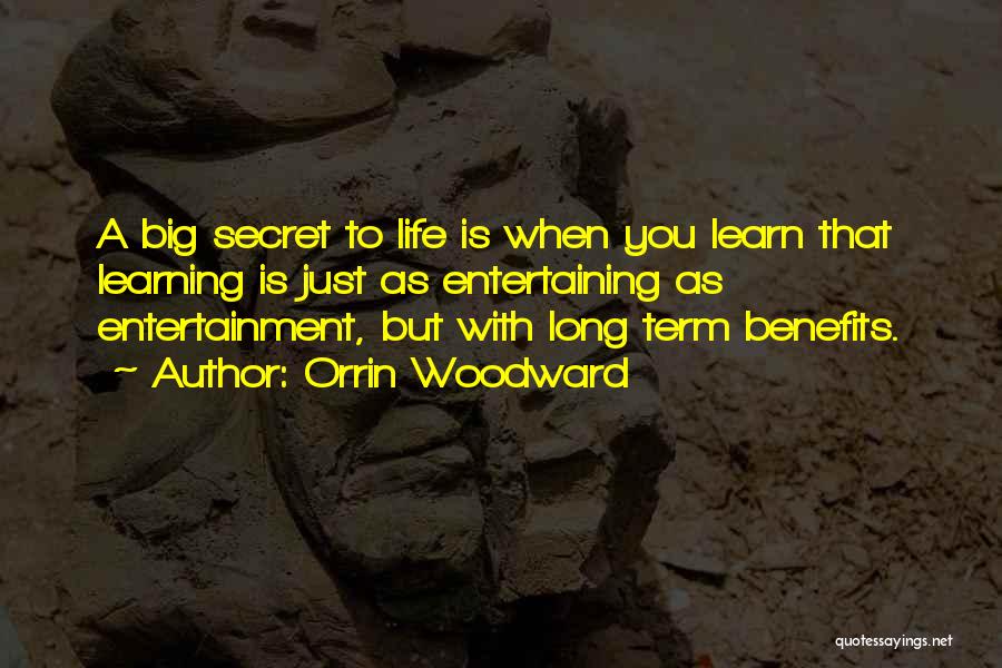 Entertaining Quotes By Orrin Woodward