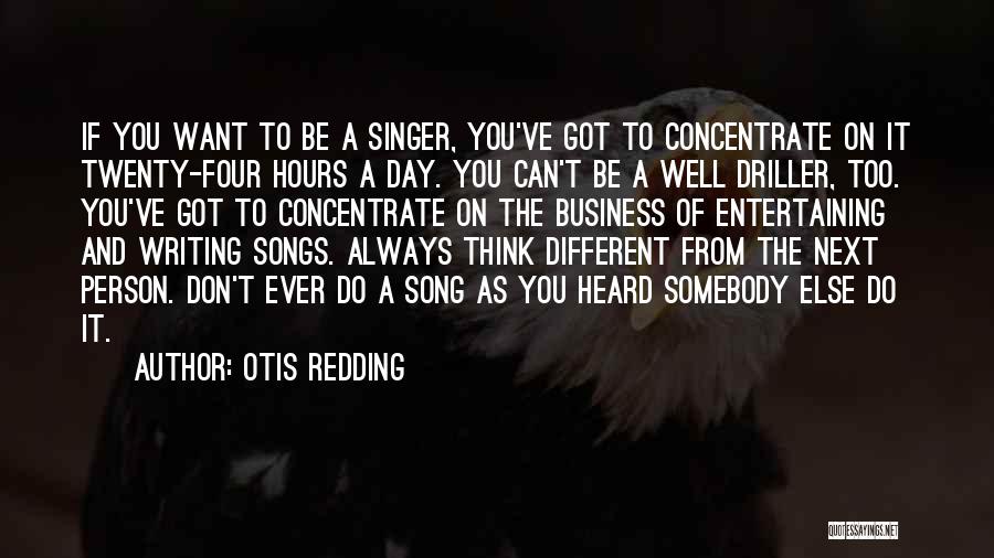 Entertaining Someone Else Quotes By Otis Redding