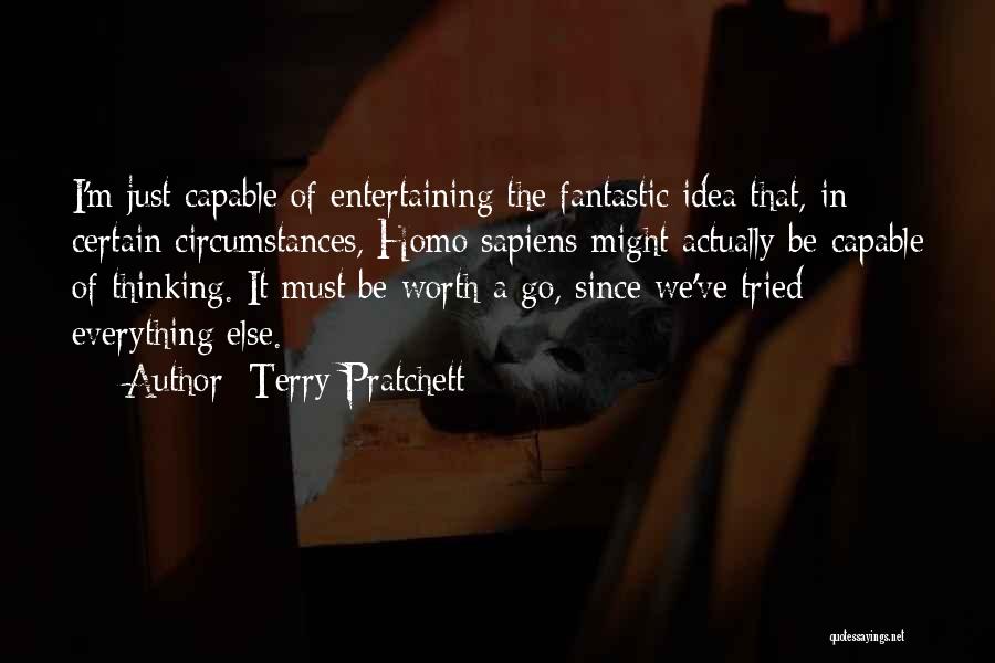 Entertaining Someone Else Quotes By Terry Pratchett