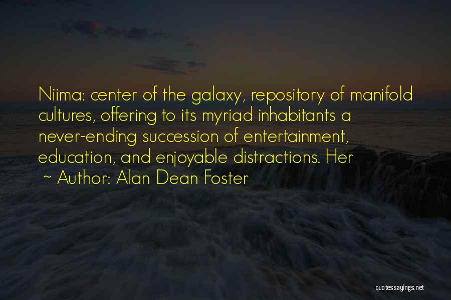 Entertainment And Education Quotes By Alan Dean Foster