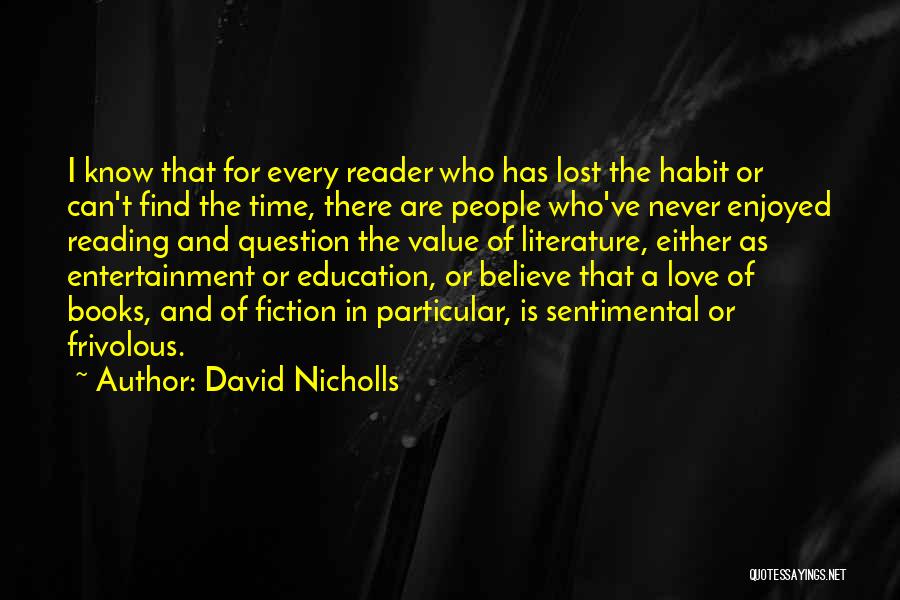 Entertainment And Education Quotes By David Nicholls