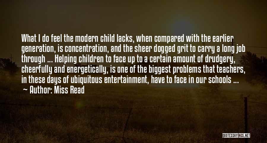 Entertainment And Education Quotes By Miss Read