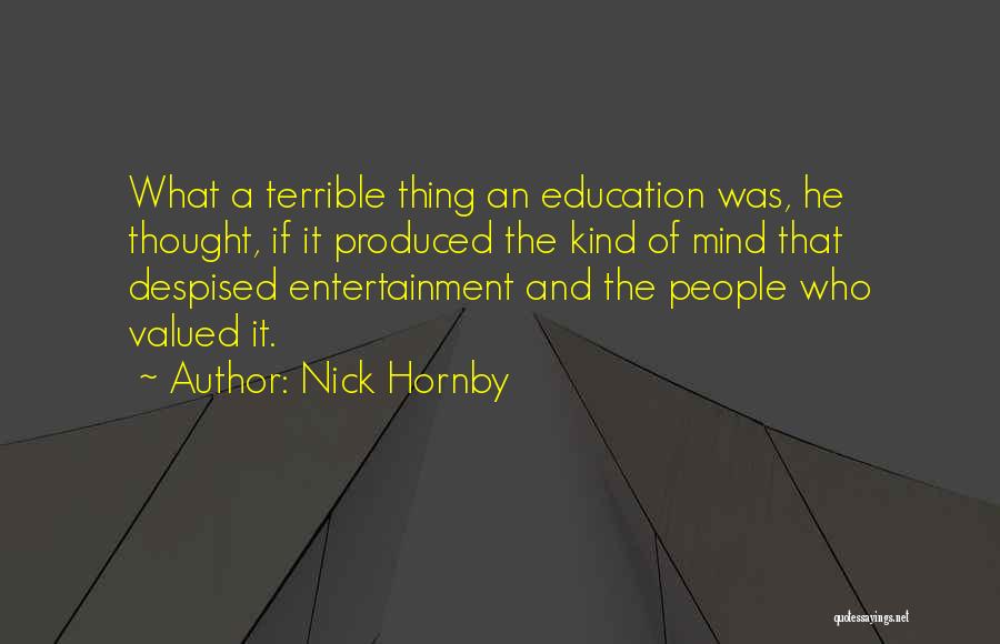 Entertainment And Education Quotes By Nick Hornby