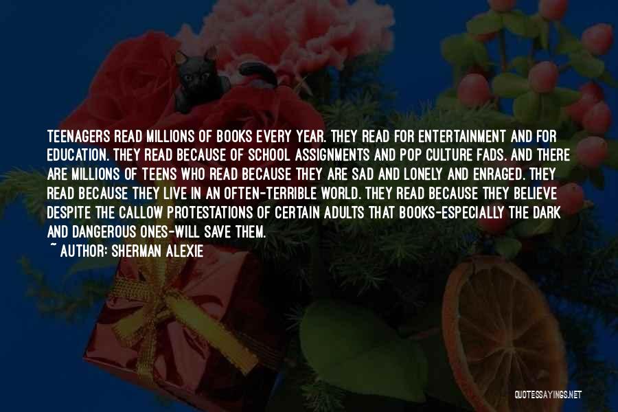 Entertainment And Education Quotes By Sherman Alexie