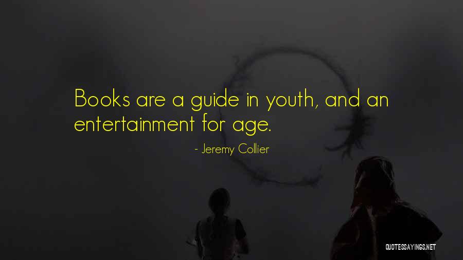 Entertainment Book Quotes By Jeremy Collier Entertainment Book Quotes By Jeremy Collier