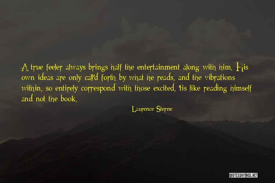 Entertainment Book Quotes By Laurence Sterne Entertainment Book Quotes By Laurence Sterne