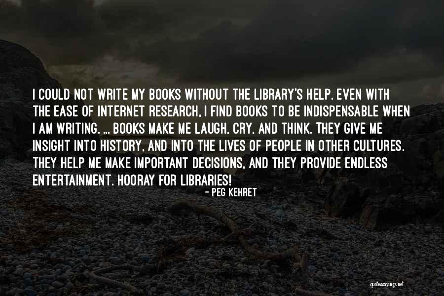 Entertainment Book Quotes By Peg Kehret Entertainment Book Quotes By Peg Kehret