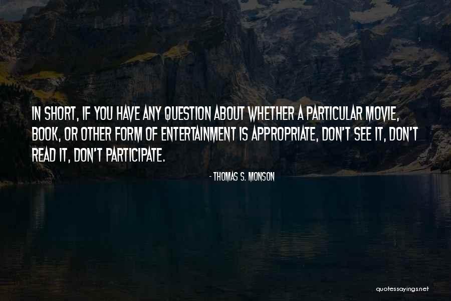 Entertainment Book Quotes By Thomas S. Monson Entertainment Book Quotes By Thomas S. Monson