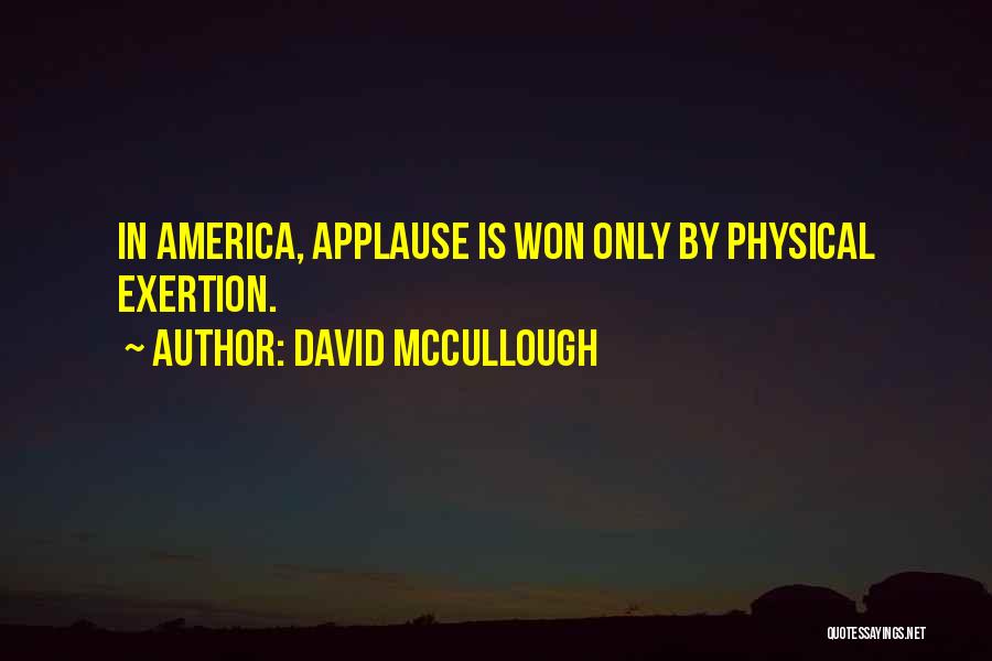 Entertainment In America Quotes By David McCullough