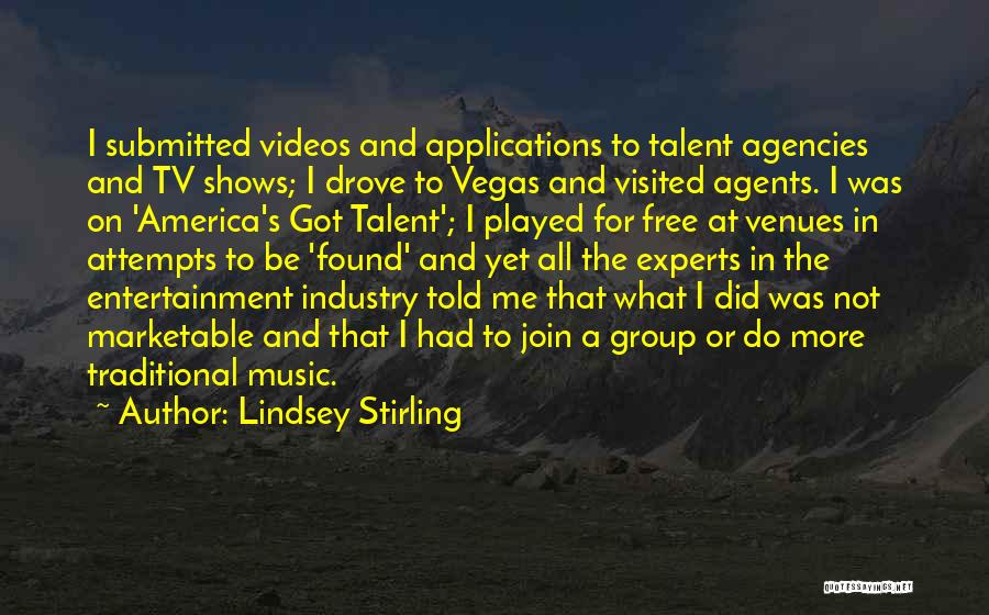 Entertainment In America Quotes By Lindsey Stirling