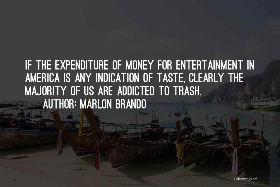 Entertainment In America Quotes By Marlon Brando