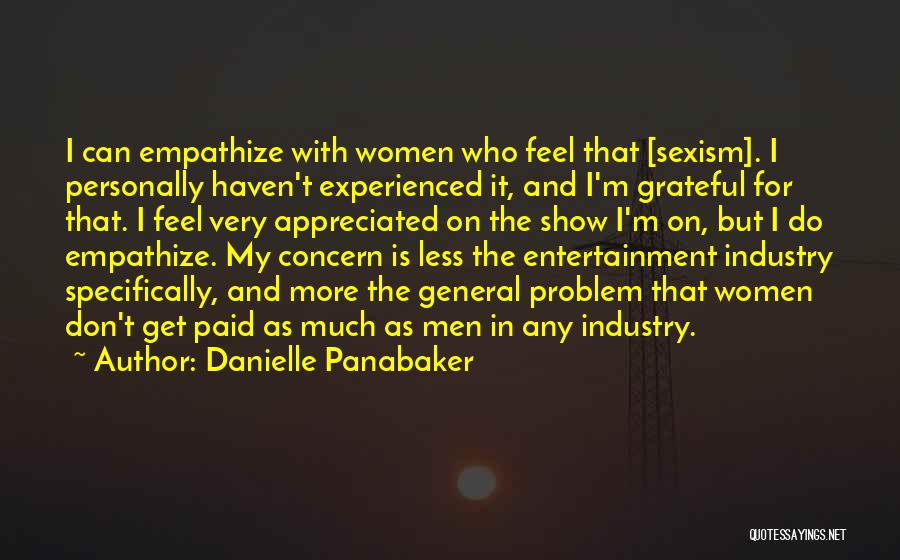 Entertainment Industry Quotes By Danielle Panabaker