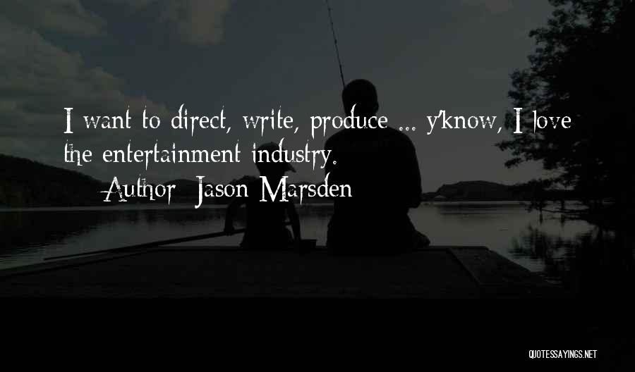 Entertainment Industry Quotes By Jason Marsden Entertainment Industry Quotes By Jason Marsden