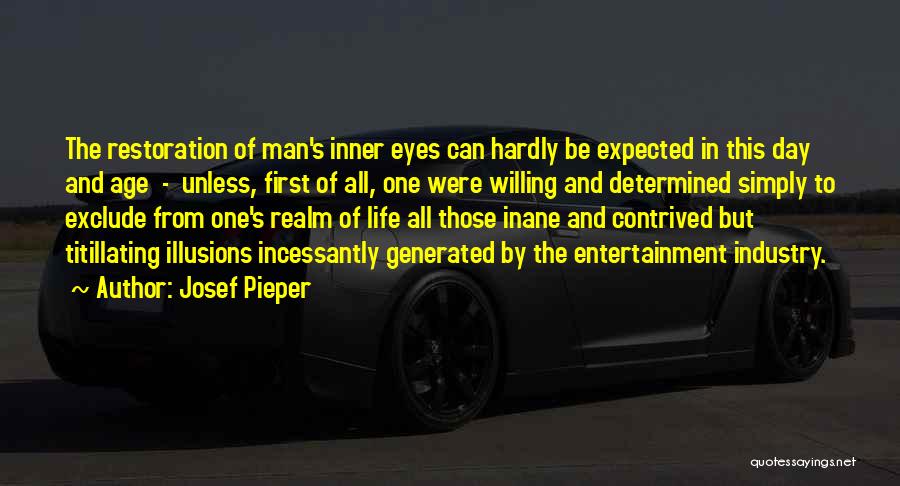 Entertainment Industry Quotes By Josef Pieper