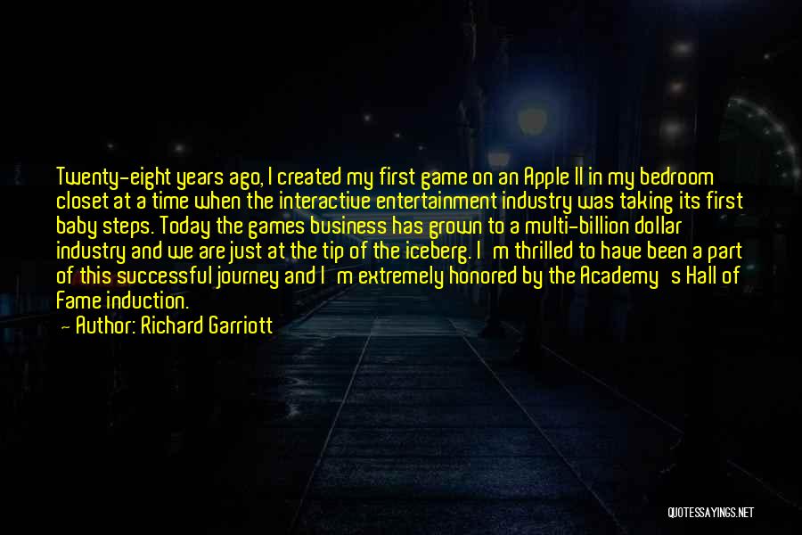 Entertainment Industry Quotes By Richard Garriott