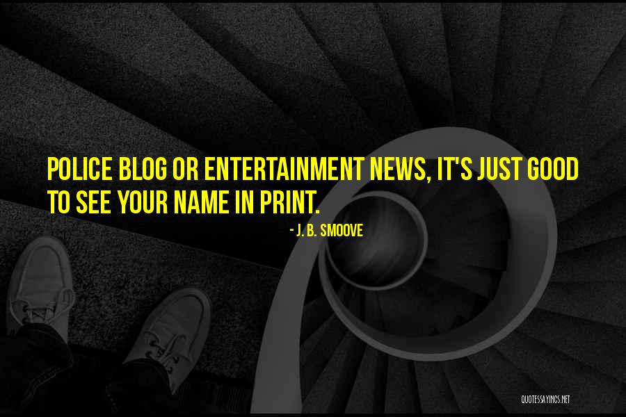 Entertainment News Quotes By J. B. Smoove Entertainment News Quotes By J. B. Smoove