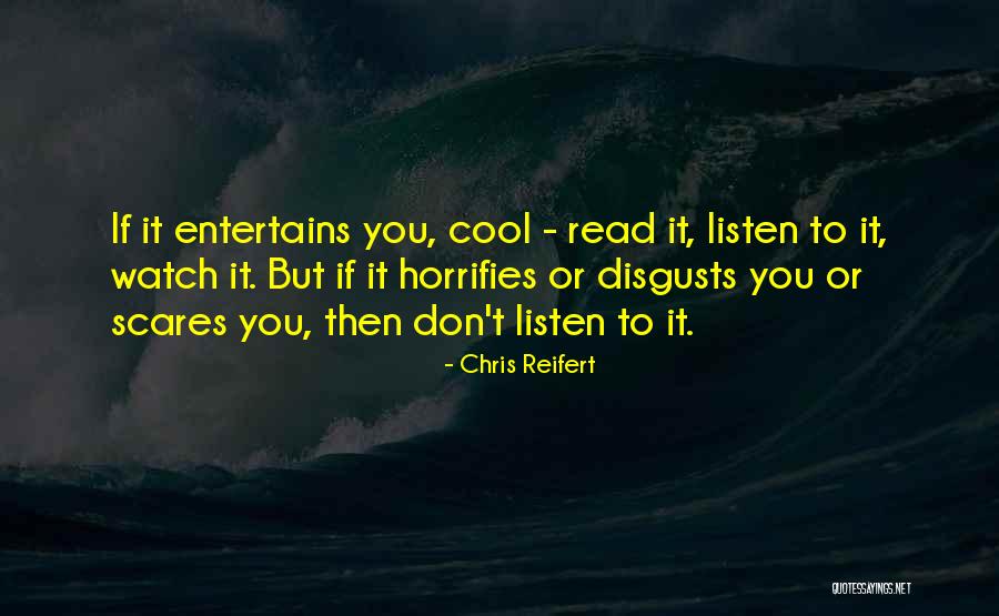 Entertains Quotes By Chris Reifert Entertains Quotes By Chris Reifert