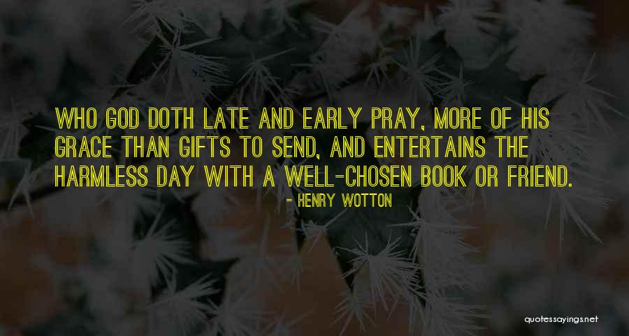 Entertains Quotes By Henry Wotton Entertains Quotes By Henry Wotton