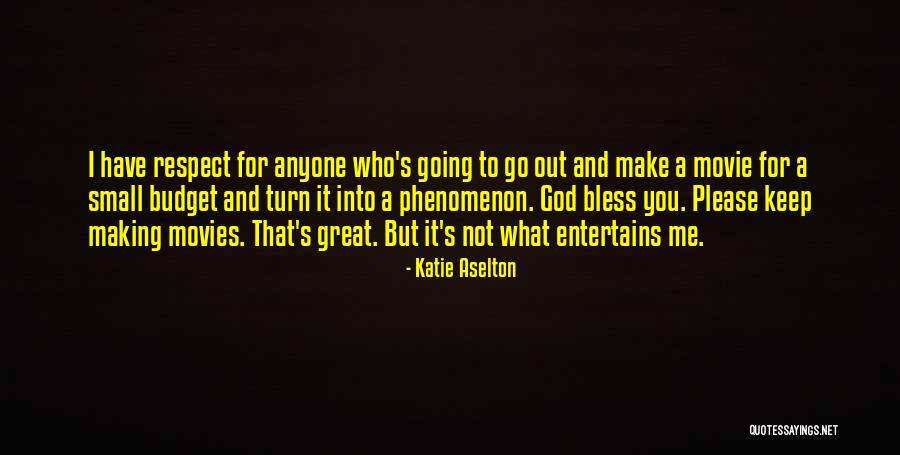 Entertains Quotes By Katie Aselton Entertains Quotes By Katie Aselton
