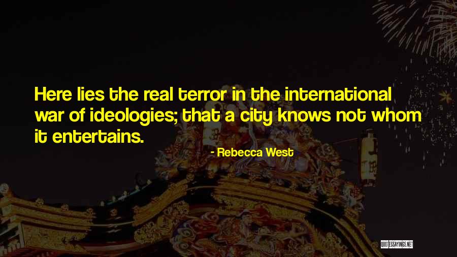 Entertains Quotes By Rebecca West Entertains Quotes By Rebecca West