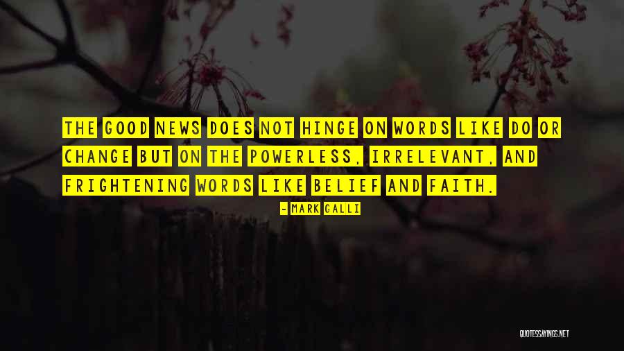 Entezari Taher Quotes By Mark Galli Entezari Taher Quotes By Mark Galli