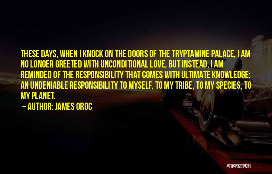 Entheogens Quotes By James Oroc